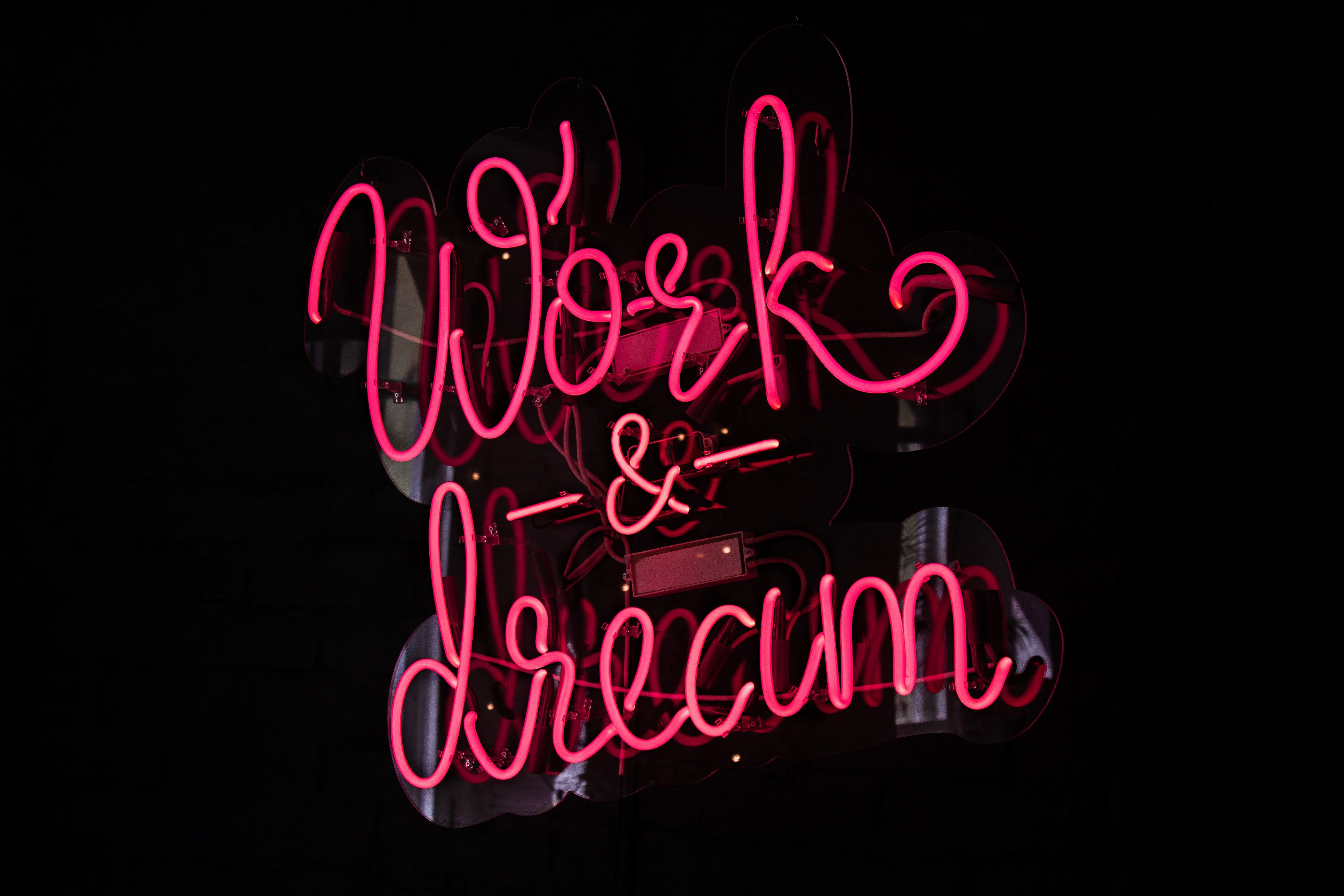 work and dream